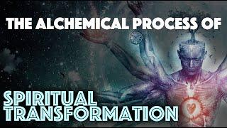 ALCHEMY OF SPIRITUAL EVOLUTION: The Alchemical Process of Spiritual Transformation