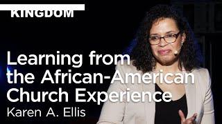 Karen A. Ellis: Learning from the African-American Church Experience [Biola Torrey Conference]