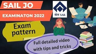 SAIL JO EXAMINATION 2022 QUESTION/SYLLABUS PATTERN WITH TIPS AND TRICKS|| FULL DETAILED EXPLANATION