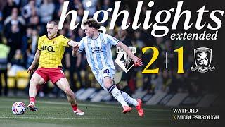 Watford 2-1 Middlesbrough | Extended Highlights ️