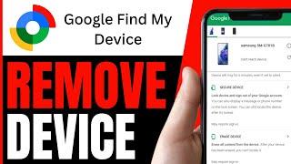 How To REMOVE Device From Google Find My Device (QUICK & EASY) 2025