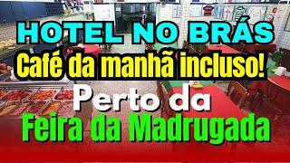 O MELHOR HOTEL DO BRÁS PERTO DA FEIRA DA MADRUGADA (SEGURANÇA 24H CAFÉ DAMANHÃ & GUARDA VOLUMES)