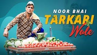 Noor Bhai Tarkari Wale || Hyderabadi Entertainment || Shehbaaz Khan