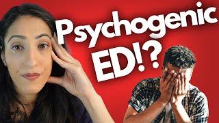 Is erectile dysfunction all in your head? | Psychogenic ED