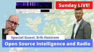 Open Source Intelligence and Radio with Erik Hattrem - Sunday Live