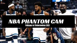 Best of Phantom  Pelicans vs Timberwolves 2021