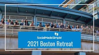 SocialMadeSimple 2021 Boston Retreat