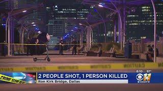 1 Dead, 1 Critical After Shooting On Dallas Pedestrian Bridge