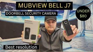 MUBVIEW BELL J7 BEST DOORBELL SECURITY CAMERA UNDER $80 YOU CAN BUY NICE RESOLUTION