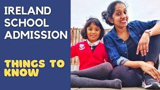 Ireland School Admission |    അയർലൻഡ് സ്കൂൾ അഡ്മിഷൻ | അറിഞ്ഞിരിക്കേണ്ട കാര്യങ്ങൾ | Ireland Life