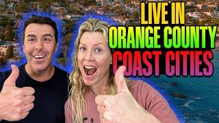 So You Want To Live On the Orange County California Coast? Where to Go!