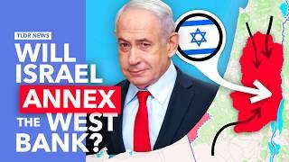 Will Israel Annex the West Bank?