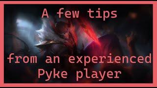 A Few Tips From an Old Pyke Player