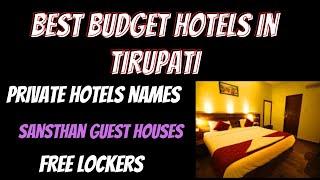 Best Budget Hotels in Tirupati(Private hotels,Sasthan guest Houses) Free Lockers(Family/Singles)