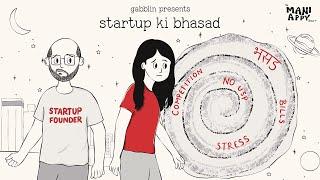 Startup Ki Bhasad | The Mani Appy Show - E42 | A Gabblin Web Series