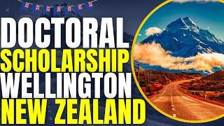 Wellington Doctoral Scholarship at Victoria University of Wellington | Study in New Zealand