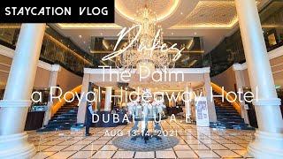  DUKES - THE PALM, a ROYAL HIDEAWAY | #STAYCATION #JAYEWALKING