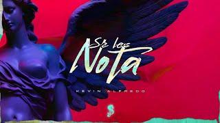 Kevin Alfredo - Se Les Nota (Lyric Video)