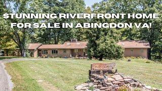 Stunning Riverfront Home for Sale in Abingdon VA!