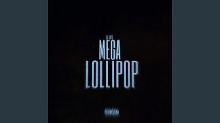 Mega Lollipop (Remix)