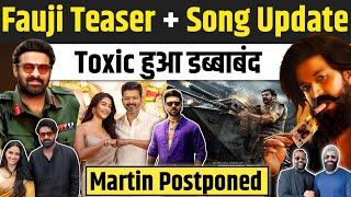 Filmy News -Fauji Teaser + Song Update | Toxic हुआ डब्बाबंद| Martin Postponed | Game Changer Teaser