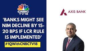 Axis Bank Credit Growth Will Be 300-400 Bps Higher Than Industry Growth: MD & CEO Amitabh Chaudhry