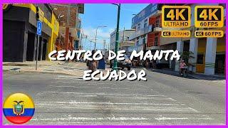 Centro de Manta / WALK TOUR 4K HDR 2023 