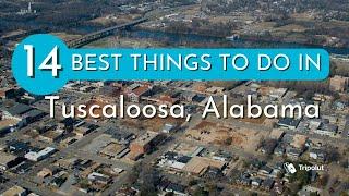 Things to do in Tuscaloosa, Alabama