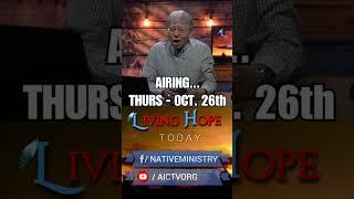 AICTV announcement for LIVING HOPE TODAY- October 26th