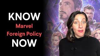 Know It Now: What Does Marvel Have to do with U.S. Foreign Policy? - Part 1