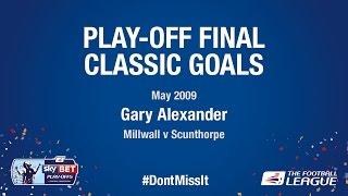 Classic Play-Off Final Goals - Gary Alexander (Millwall v Scunthorpe United)