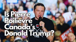 Is Pierre Poilievre The Canadian Equivalent Of Donald Trump? | The Agenda