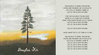 Douglas Fir (Official Lyric Video)