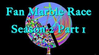 Fan Marble Race Season 2 Part 1