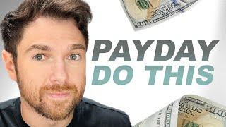 Do THIS When You Get Paid (The Paycheck Routine)