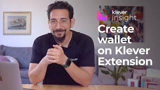 Create a New Wallet with Klever Extension: Easy Step-by-Step Tutorial