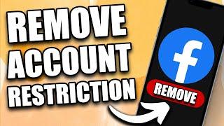 How to Remove Account Restriction on Your Facebook Account (2024)