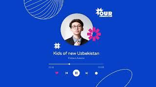 Firdavs Avezov – Kids of new Uzbekistan | Uzbekistan   | Our Generation 2024