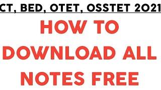 CT,BEd, OTET, OSSTET Exam 2021..How to Download All Notes Free.. @LaxmidharSir