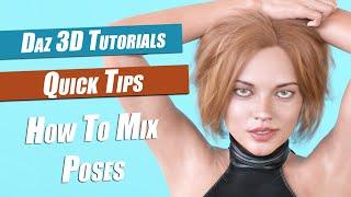 Daz 3D Tutorial : How To Mix Poses