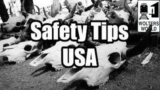 6 Safety Tips for Visiting America - Visit The USA