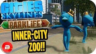 Cities Skylines Parklife - Cool Inner-City Zoo!! #10 Cities Skylines Parklife DLC