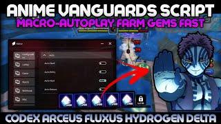 Anime Vanguards Script Pastebin Latest Update The Best AutoPlay + Macro-Autofarm Android PC Works