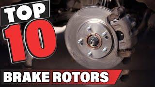 Best Brake Rotor In 2024 - Top 10 Brake Rotors Review