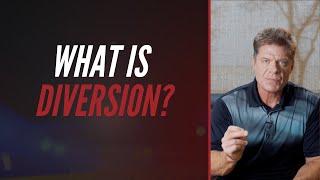 What Is Diversion?