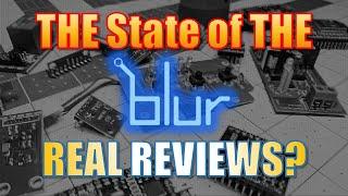 The State of the Blur - Real Reviews?