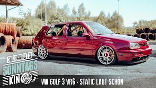 Sonntagskino I static VW Golf 3 VR6  auf BBS | Dennis und sein weinroter Tiefflieger