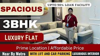 {786-261} 3BHK LUXURY FLAT | LOAN  UPTO 90 % | PRIME LOCATION | NEAR BY METRO | READY TO MOVE #3bhk