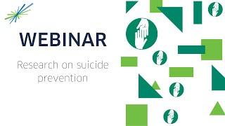 Webinar | Research on suicide prevention