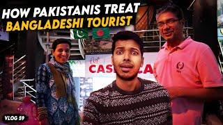 HOW PAKISTANIS TREAT BANGLADESHI TOURIST  | Vlog 59